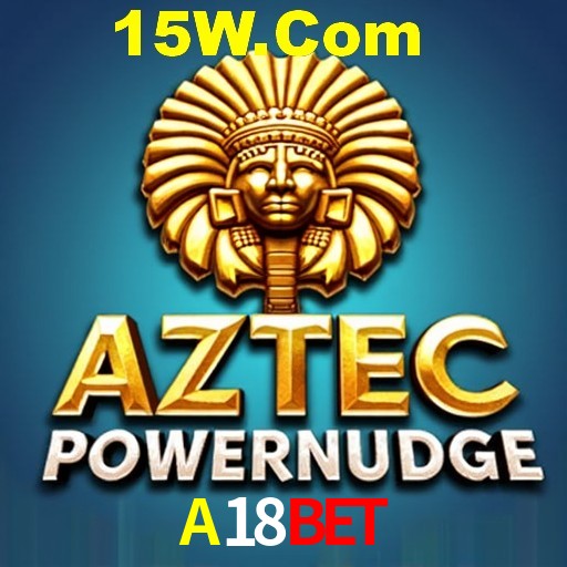 Descubra o Mundo do Cassino Online com A18Bet